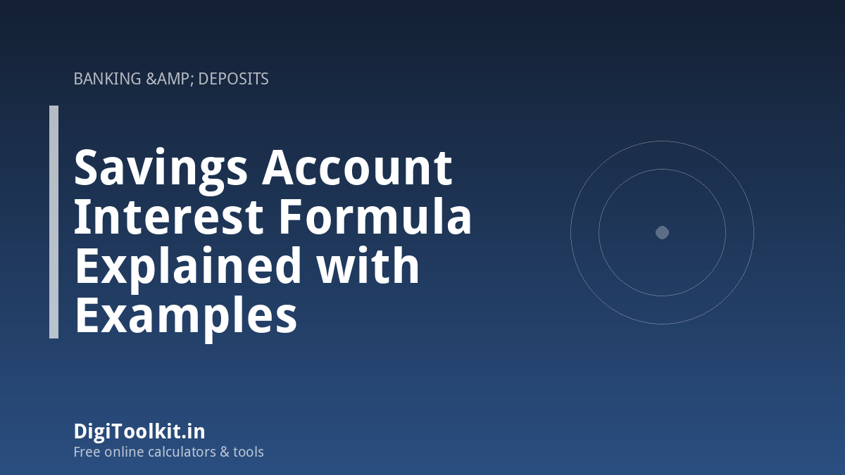 Savings Account Interest Formula Explained with Examples