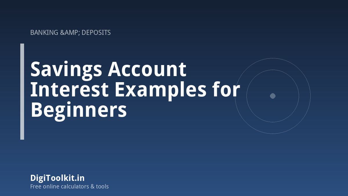 Savings Account Interest Examples for Beginners