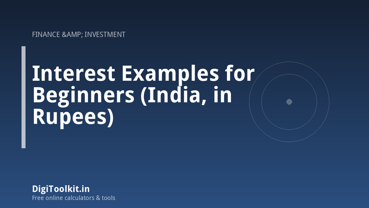 Illustration for Interest Examples for Beginners (India, in Rupees) - DigiToolkit