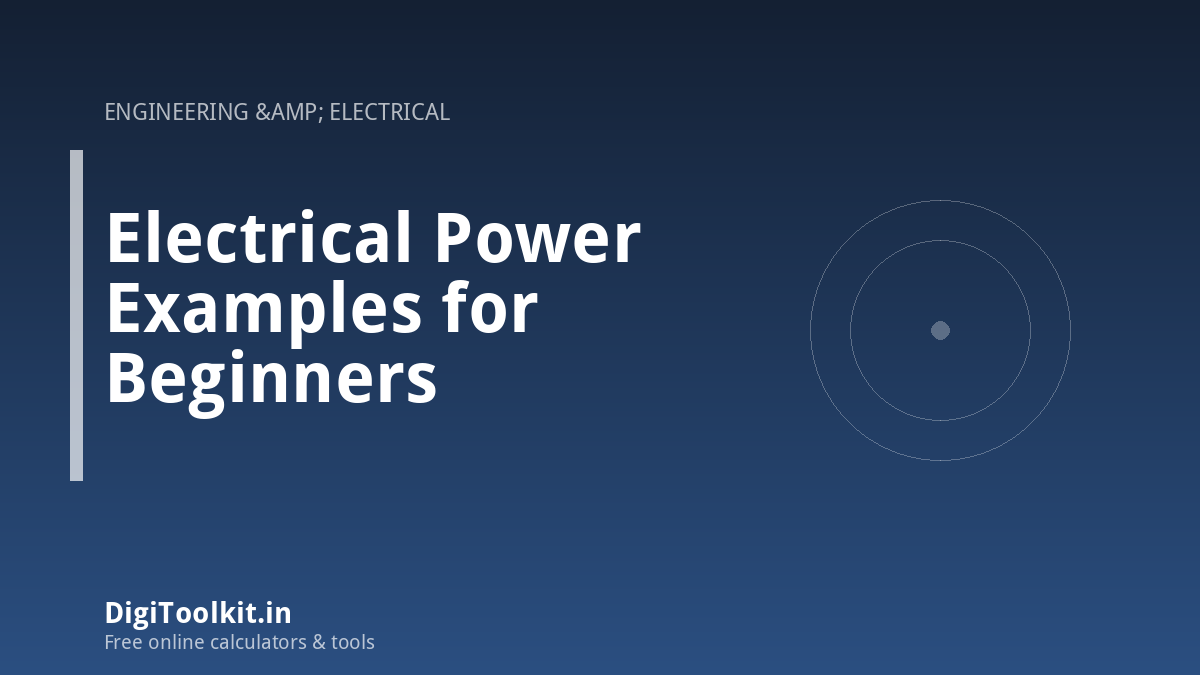Illustration for Electrical Power Examples for Beginners - DigiToolkit