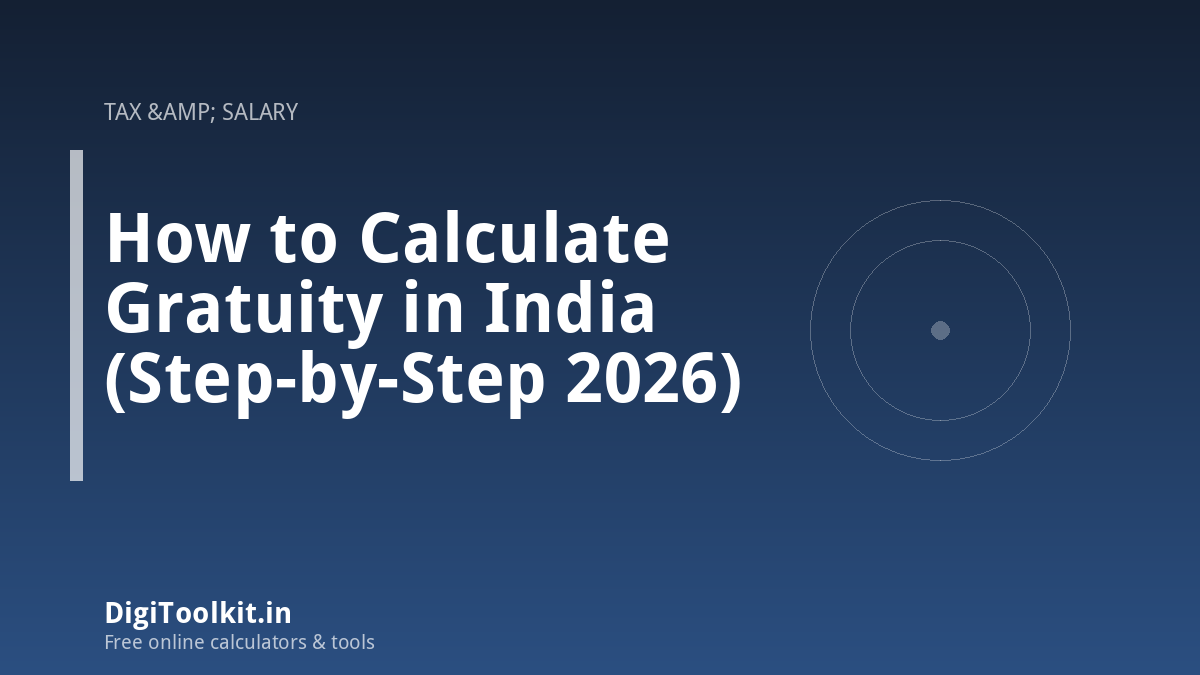 Illustration for How to Calculate Gratuity in India (Step-by-Step 2026) - DigiToolkit
