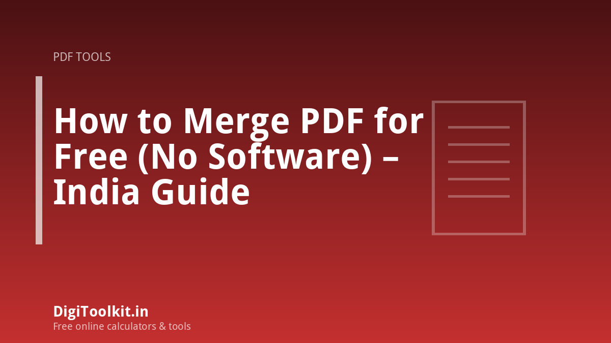 Illustration for How to Merge PDF for Free (No Software) &ndash; India Guide - DigiToolkit
