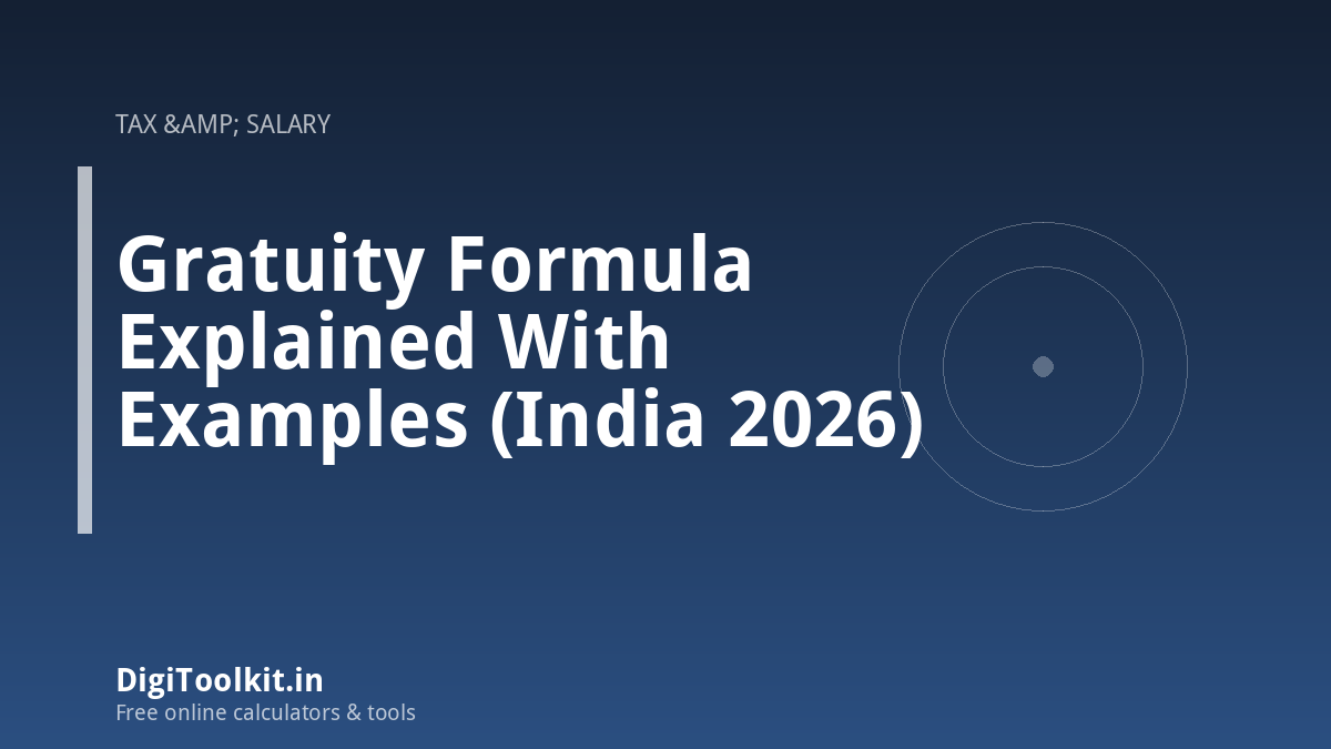 Gratuity Formula Explained With Examples (India 2026)
