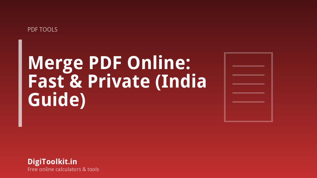 Illustration for Merge PDF Online: Fast & Private (India Guide) - DigiToolkit
