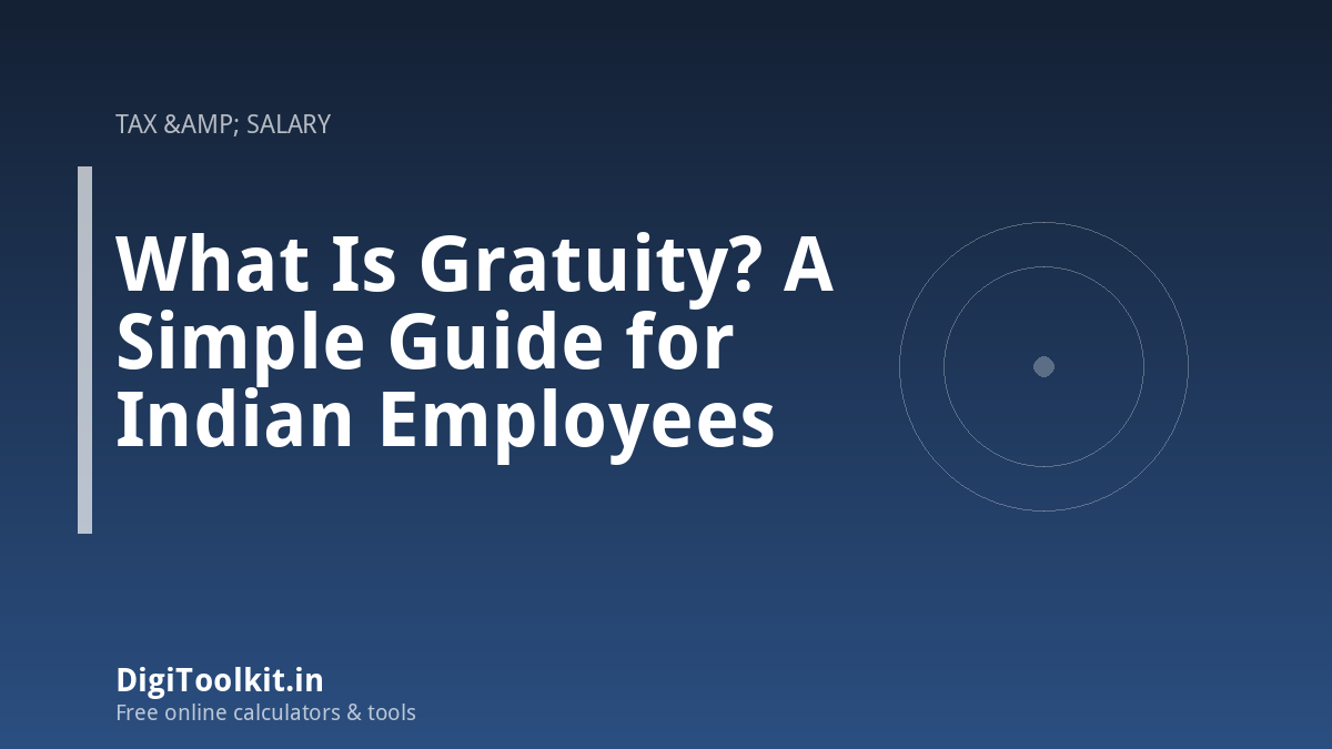 Illustration for What Is Gratuity? A Simple Guide for Indian Employees - DigiToolkit