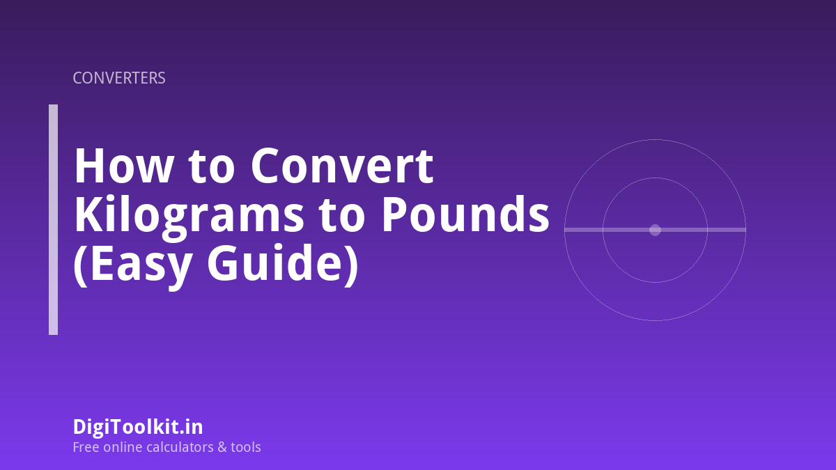 How to Convert Kilograms to Pounds (Easy Guide)