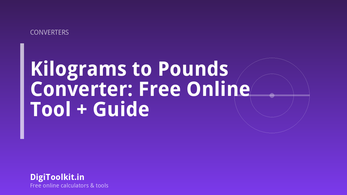 Illustration for Kilograms to Pounds Converter: Free Online Tool + Guide - DigiToolkit