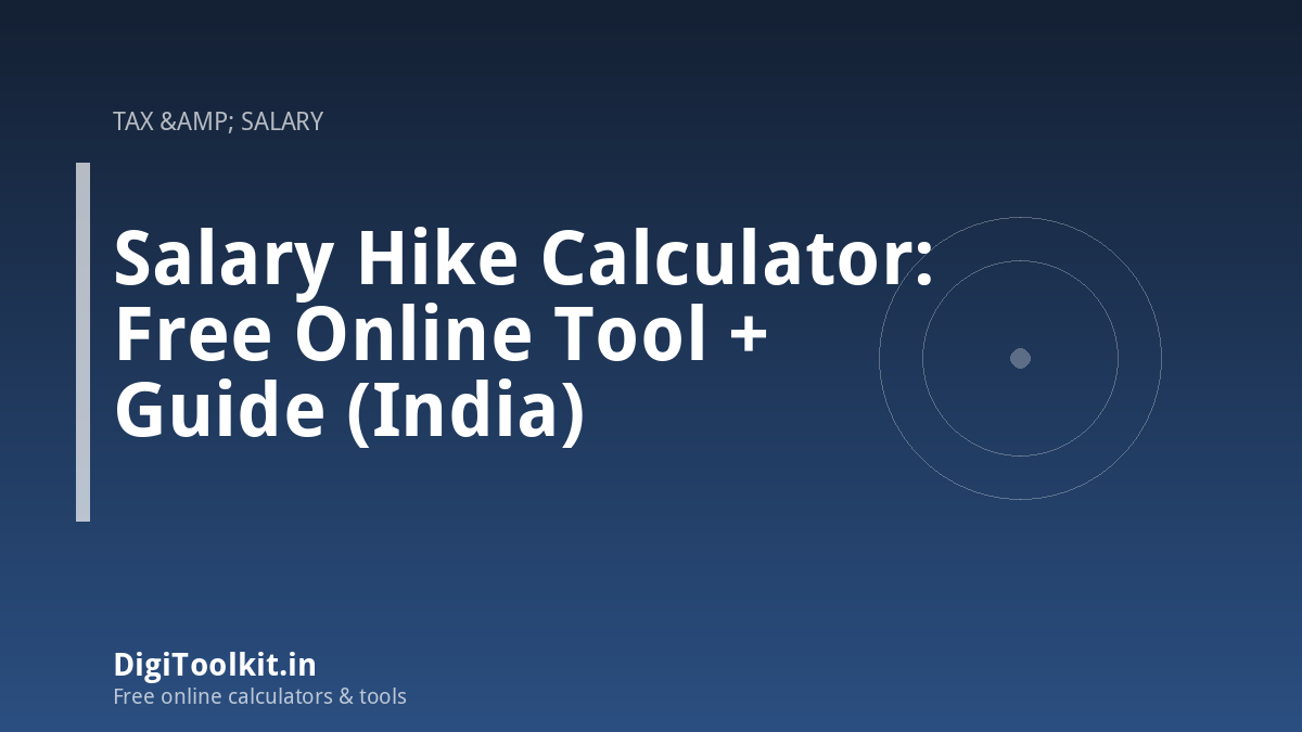 Illustration for Salary Hike Calculator: Free Online Tool + Guide (India) - DigiToolkit