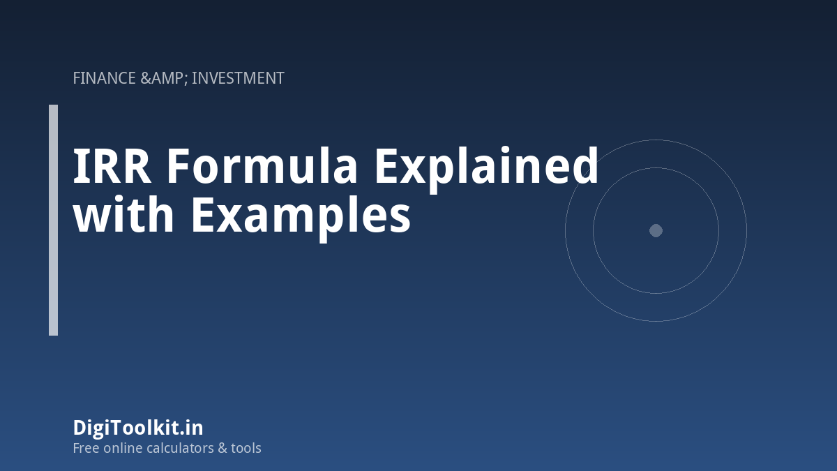Illustration for IRR Formula Explained with Examples - DigiToolkit
