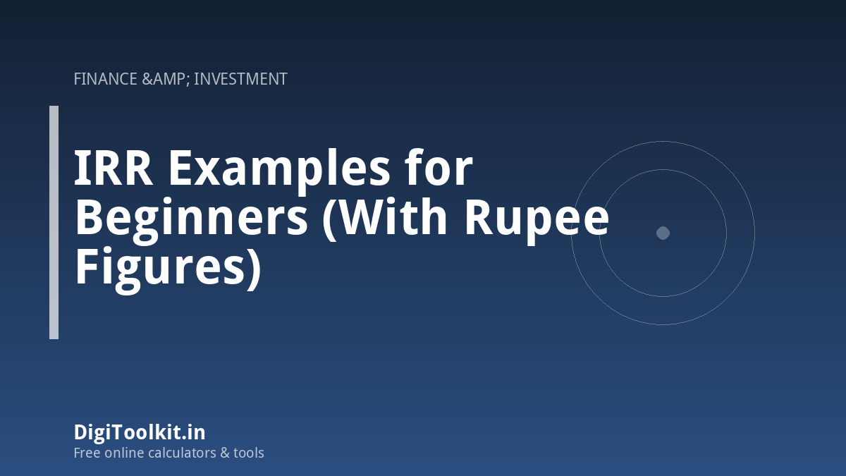 Illustration for IRR Examples for Beginners (With Rupee Figures) - DigiToolkit