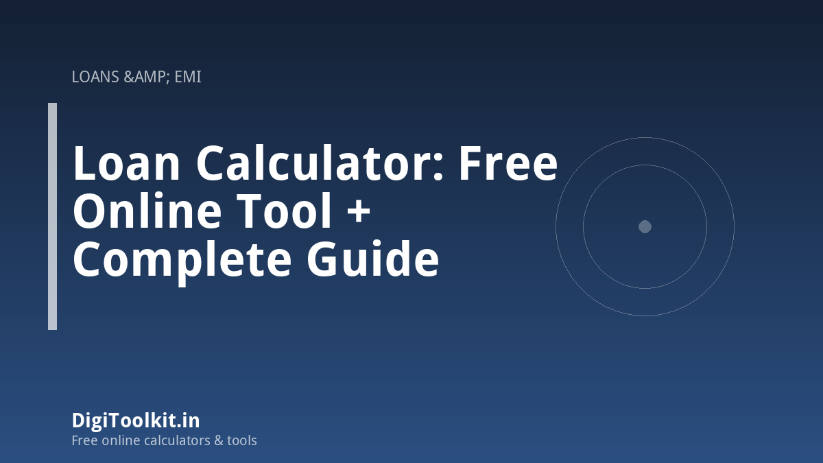 Loan Calculator: Free Online Tool + Complete Guide