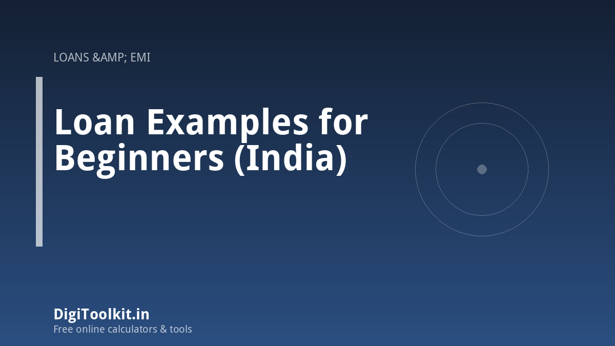 Loan Examples for Beginners (India)