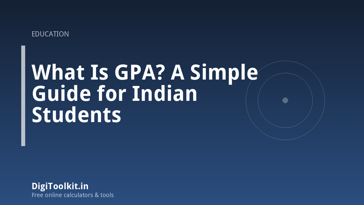 What Is GPA? A Simple Guide for Indian Students
