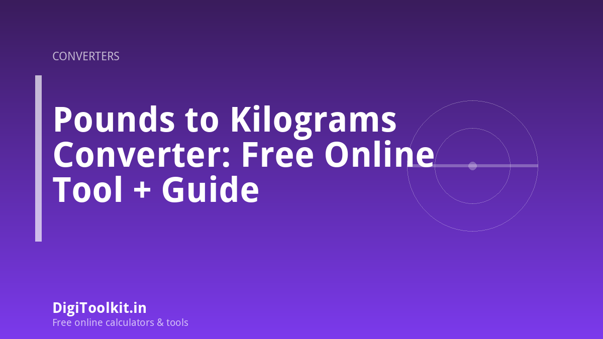Pounds to Kilograms Converter: Free Online Tool + Guide