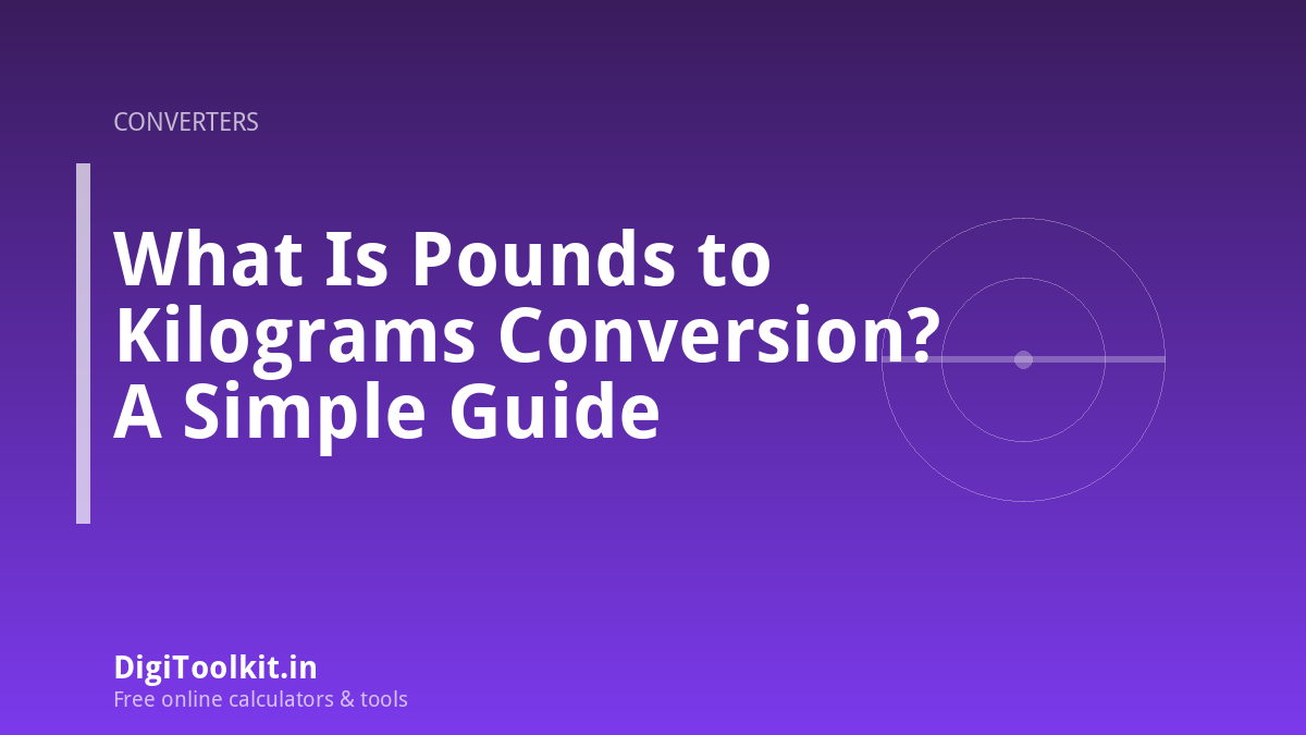 What Is Pounds to Kilograms Conversion? A Simple Guide