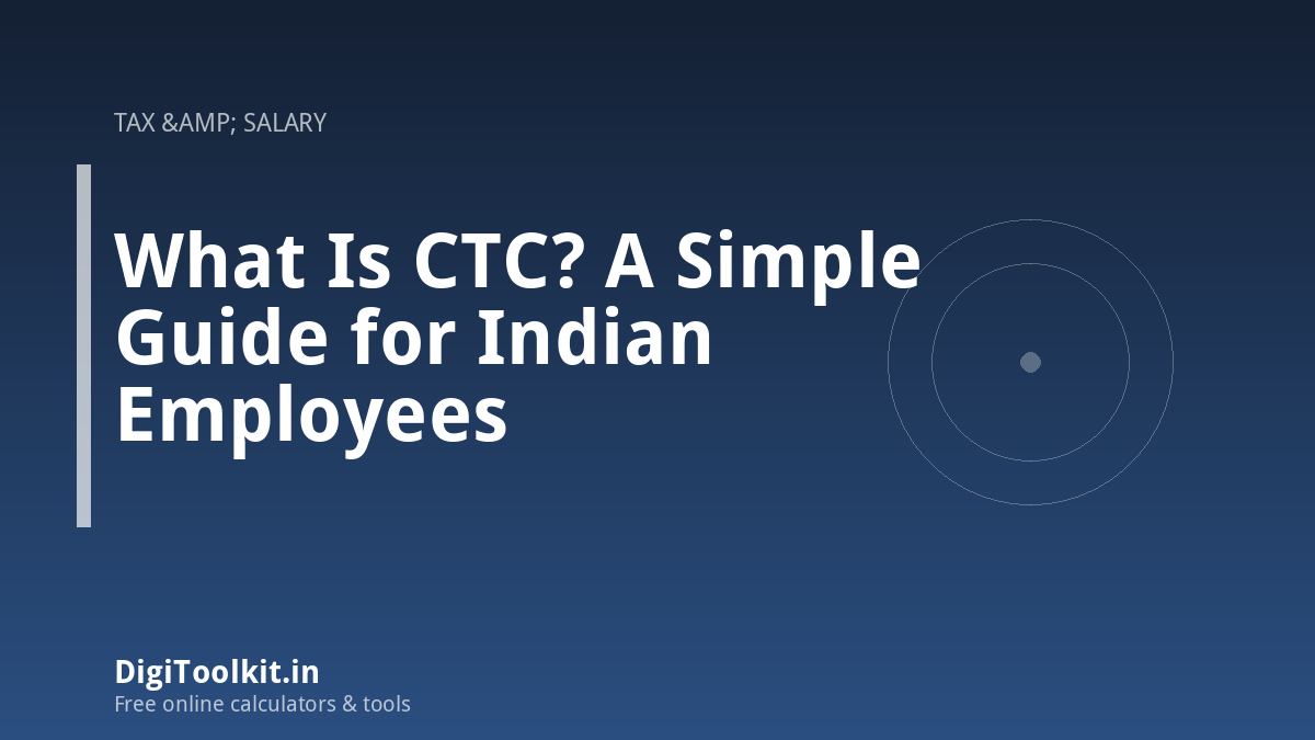 Illustration for What Is CTC? A Simple Guide for Indian Employees - DigiToolkit