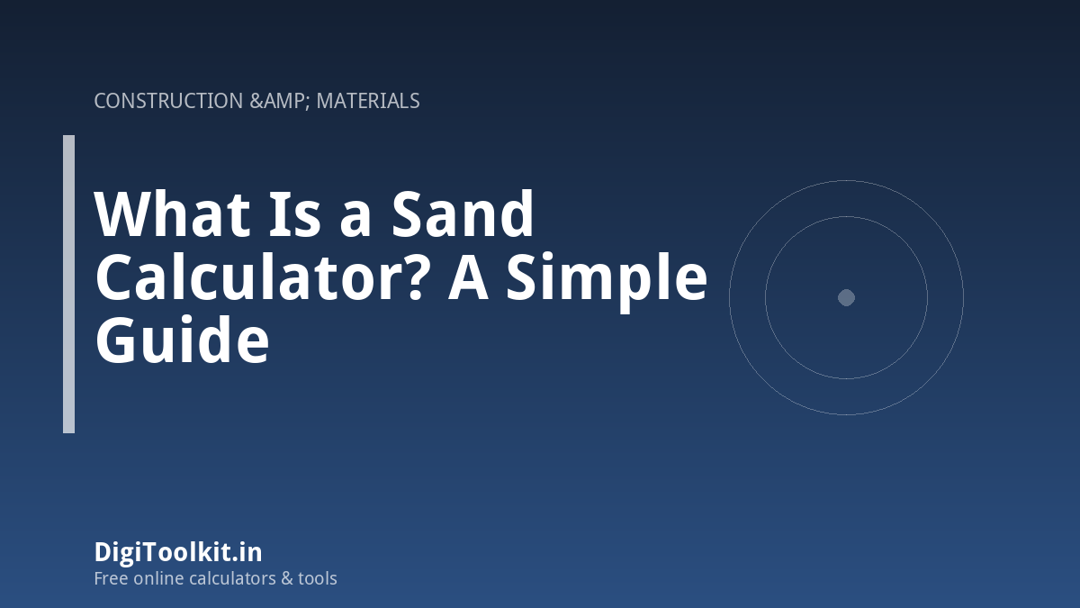 What Is a Sand Calculator? A Simple Guide