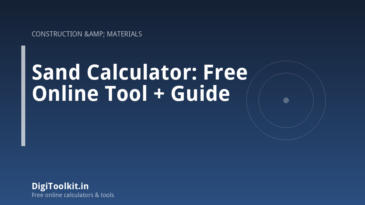 Sand Calculator: Free Online Tool + Guide