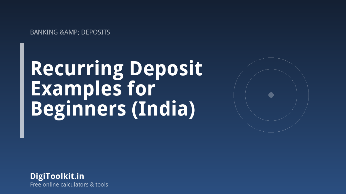 Recurring Deposit Examples for Beginners (India)