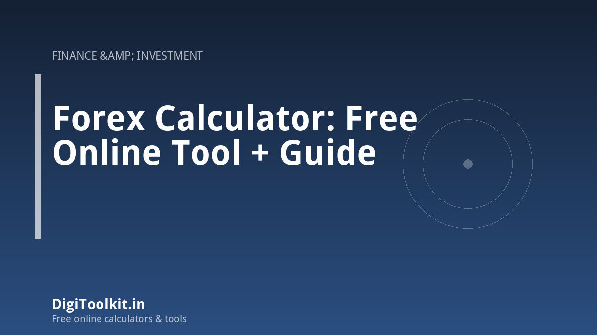 Forex Calculator: Free Online Tool + Guide