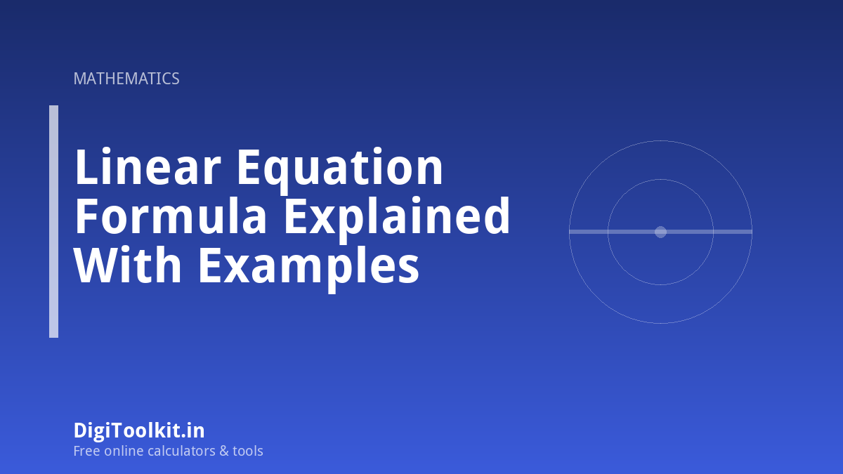Illustration for Linear Equation Formula Explained With Examples - DigiToolkit