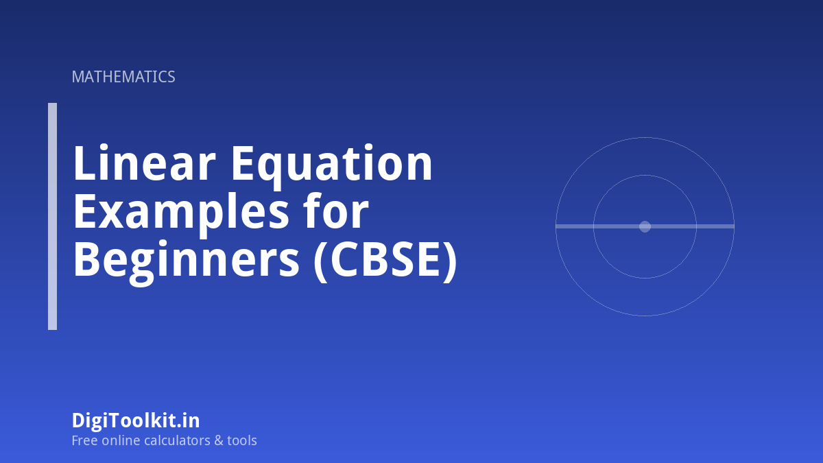 Illustration for Linear Equation Examples for Beginners (CBSE) - DigiToolkit