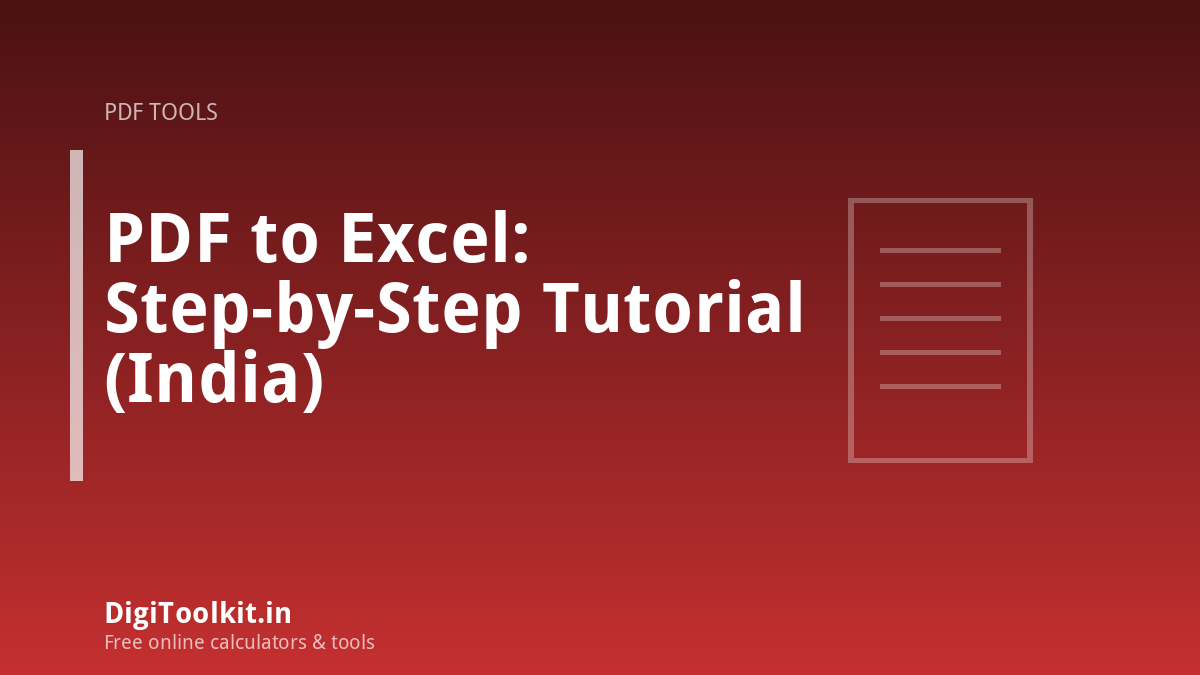 Illustration for PDF to Excel: Step-by-Step Tutorial (India) - DigiToolkit