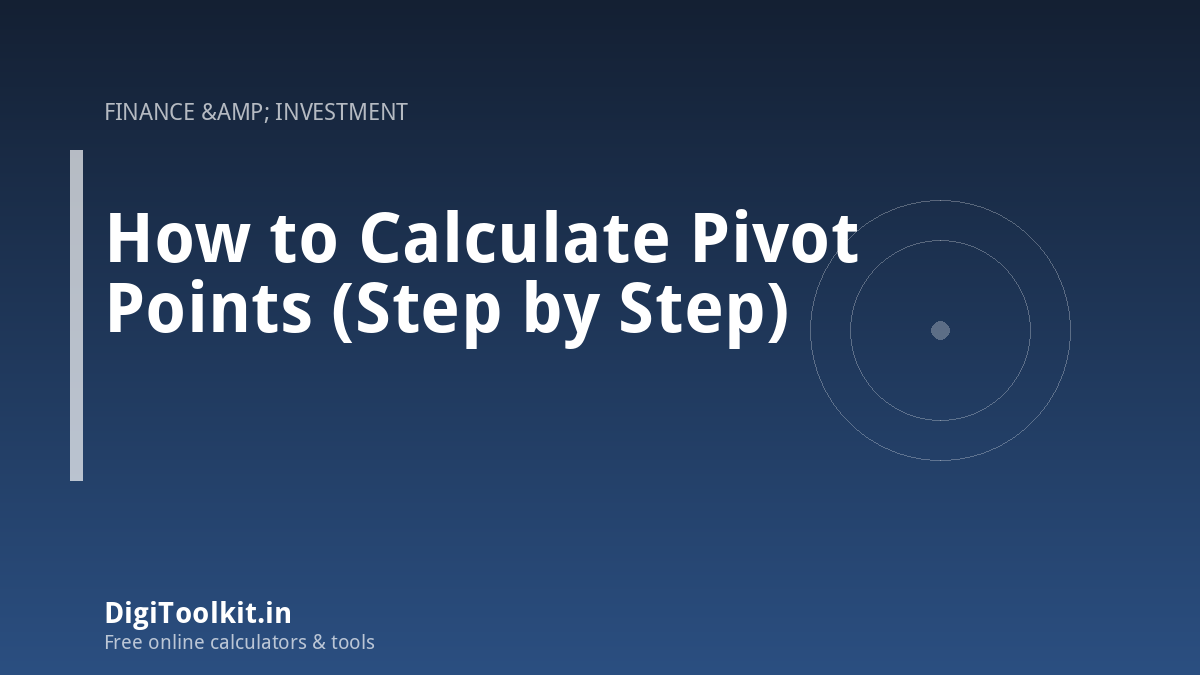 How to Calculate Pivot Points (Step by Step)