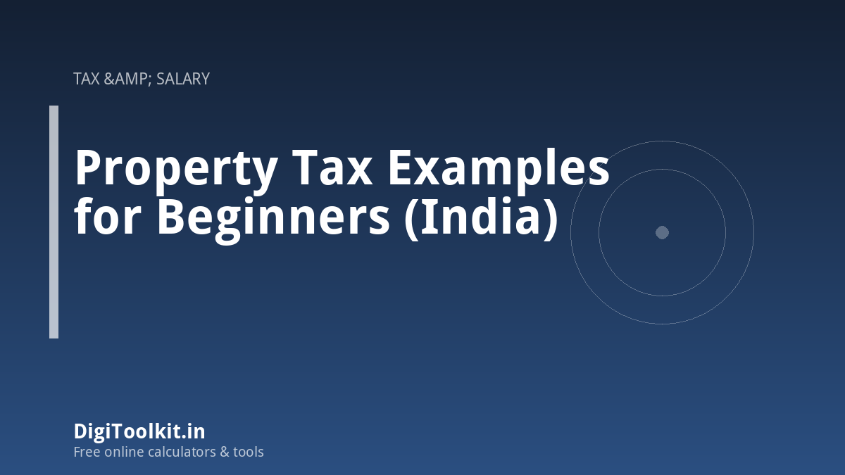 Property Tax Examples for Beginners (India)