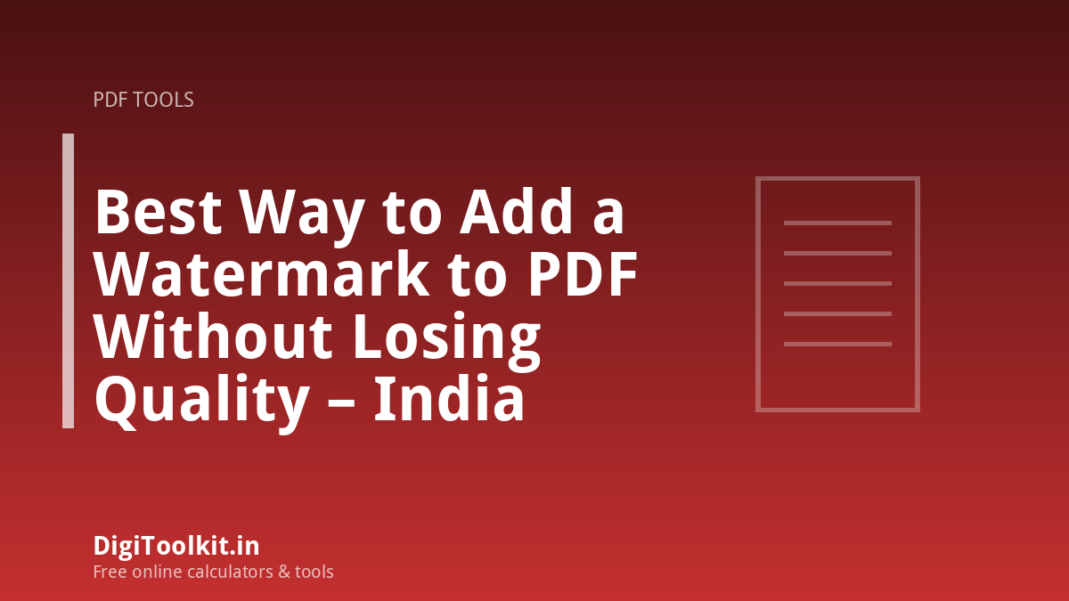 Best Way to Add a Watermark to PDF Without Losing Quality – India