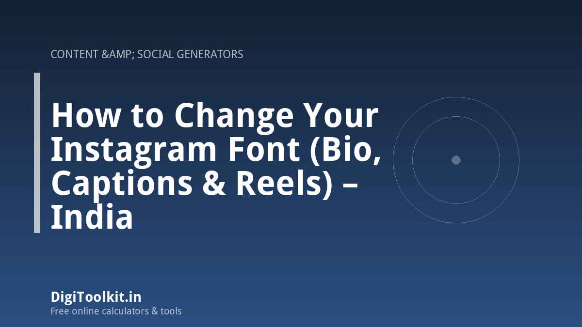 Illustration for How to Change Your Instagram Font (Bio, Captions & Reels) – India - DigiToolkit