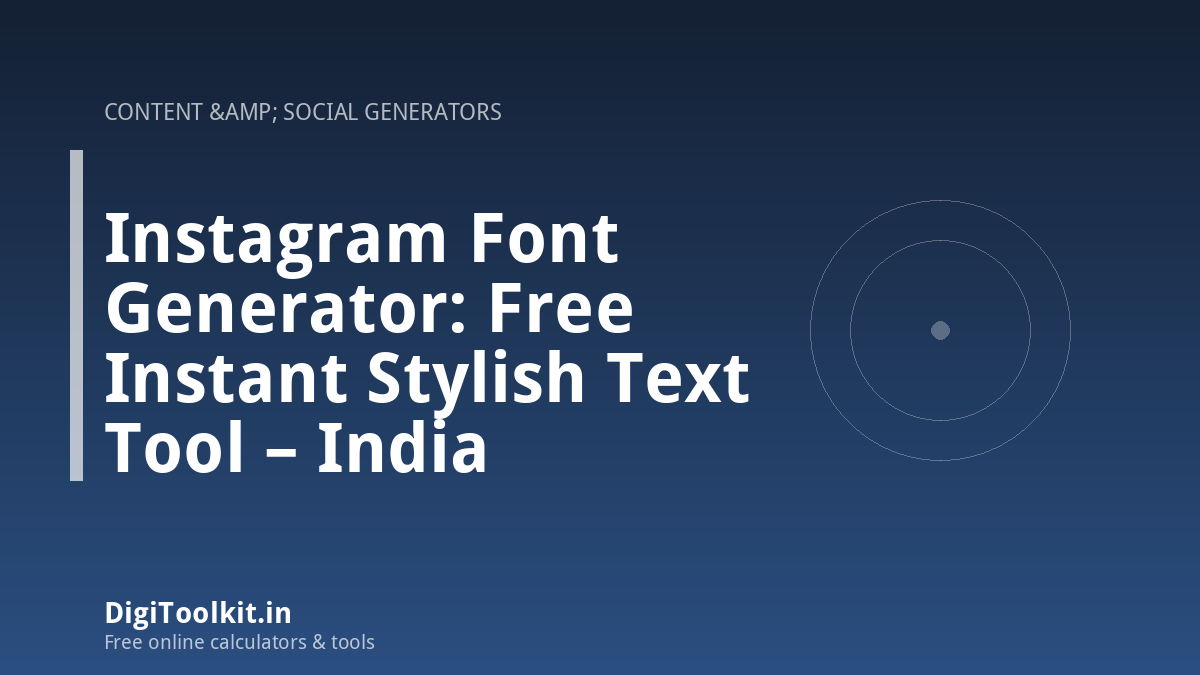 Instagram Font Generator: Free Instant Stylish Text Tool – India