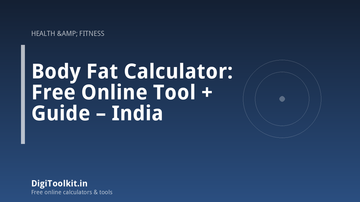 Illustration for Body Fat Calculator: Free Online Tool + Guide – India - DigiToolkit