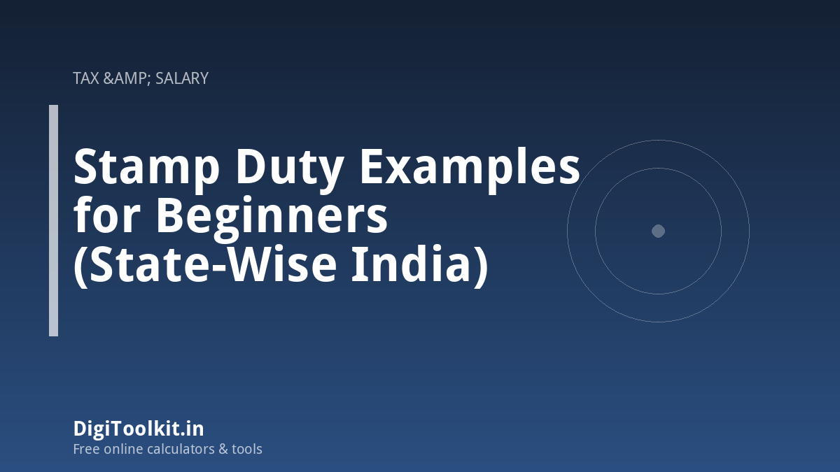 Stamp Duty Examples for Beginners (State-Wise India)