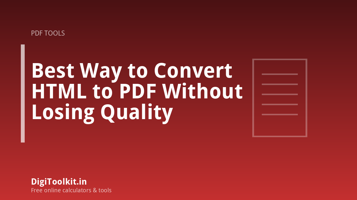 Illustration for Best Way to Convert HTML to PDF Without Losing Quality - DigiToolkit