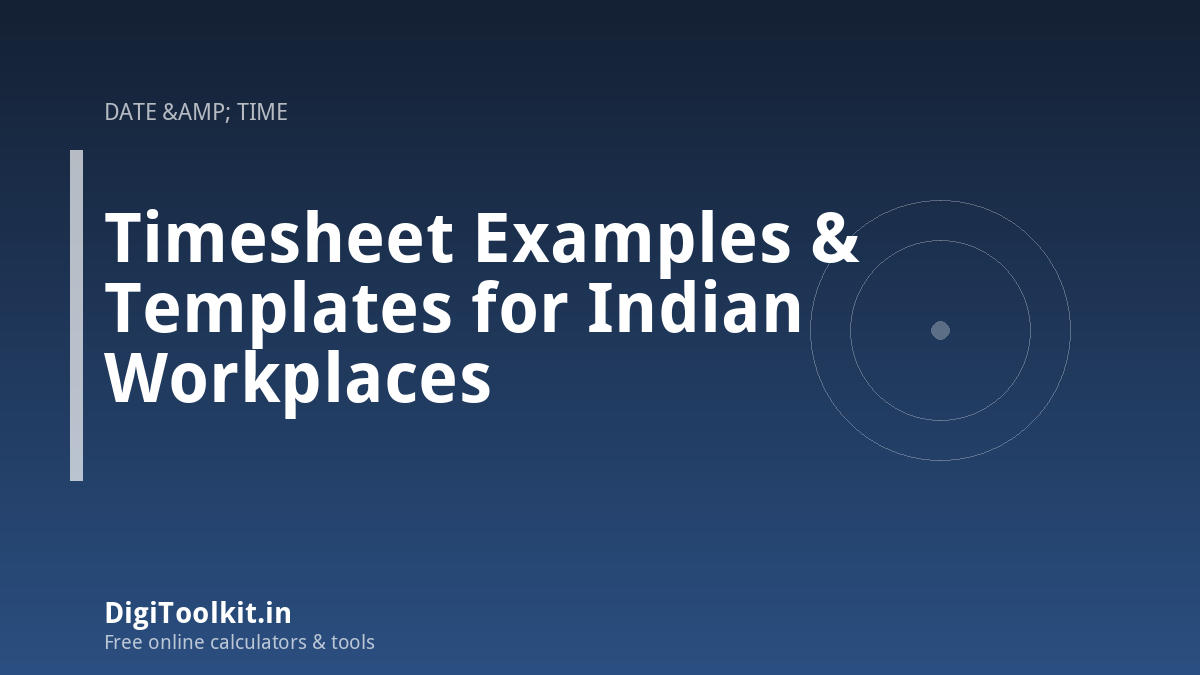 Timesheet Examples & Templates for Indian Workplaces