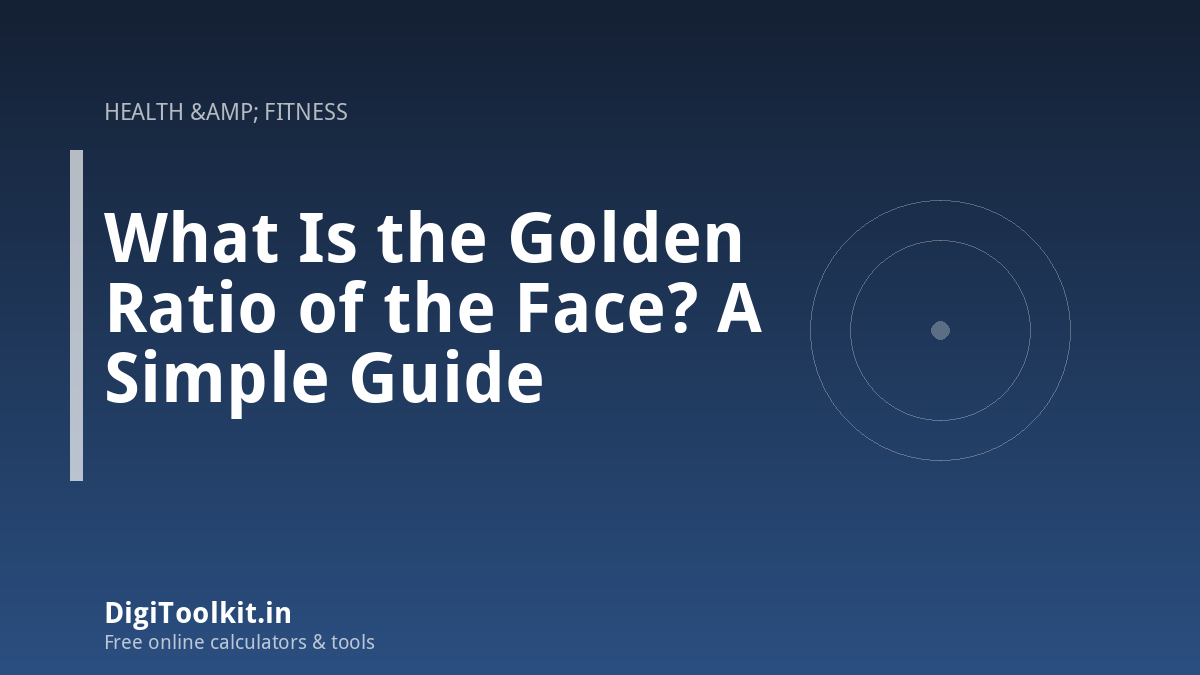 Illustration for What Is the Golden Ratio of the Face? A Simple Guide - DigiToolkit