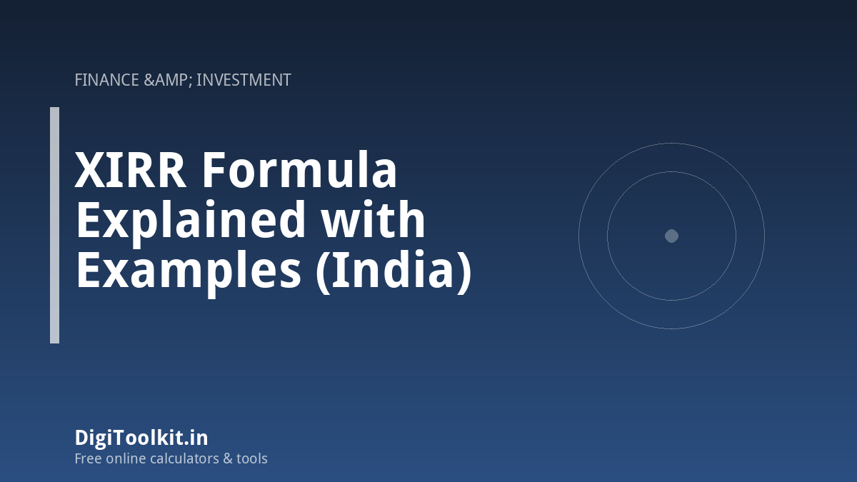 XIRR Formula Explained with Examples (India)
