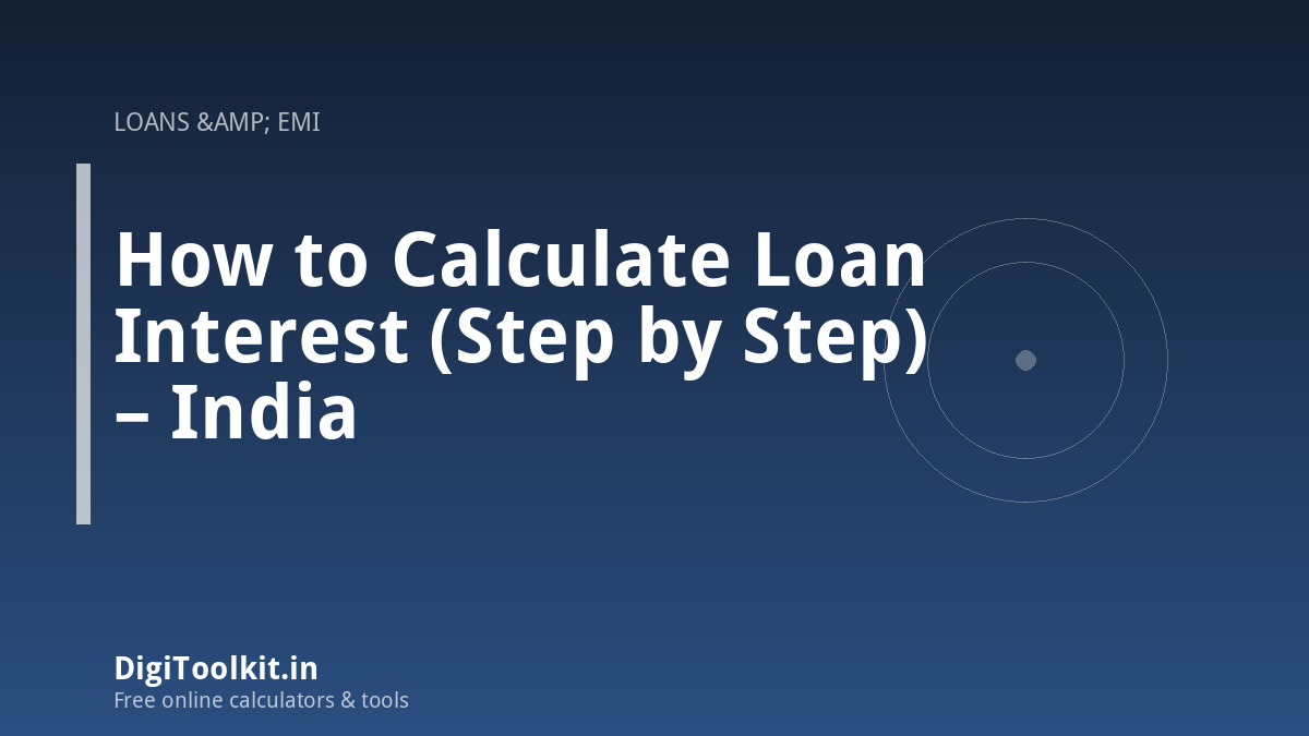 Illustration for How to Calculate Loan Interest (Step by Step) – India - DigiToolkit