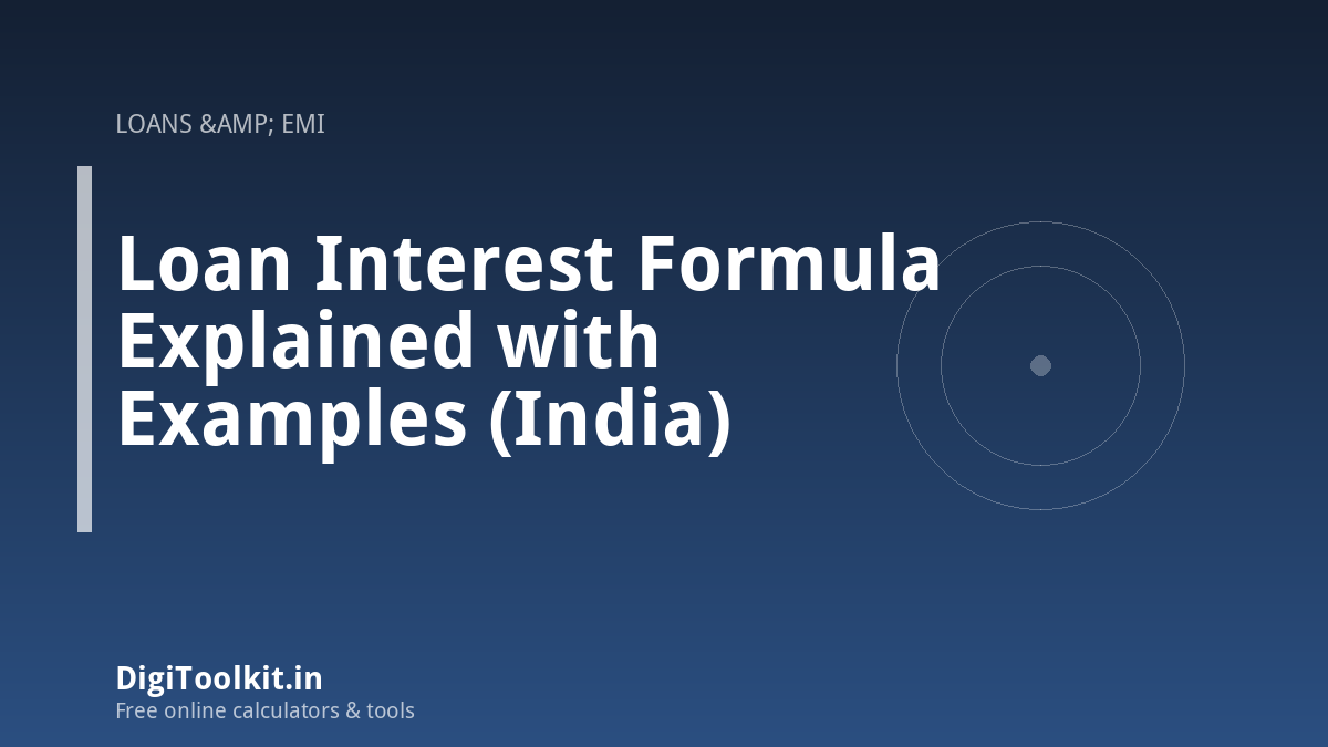 Illustration for Loan Interest Formula Explained with Examples (India) - DigiToolkit