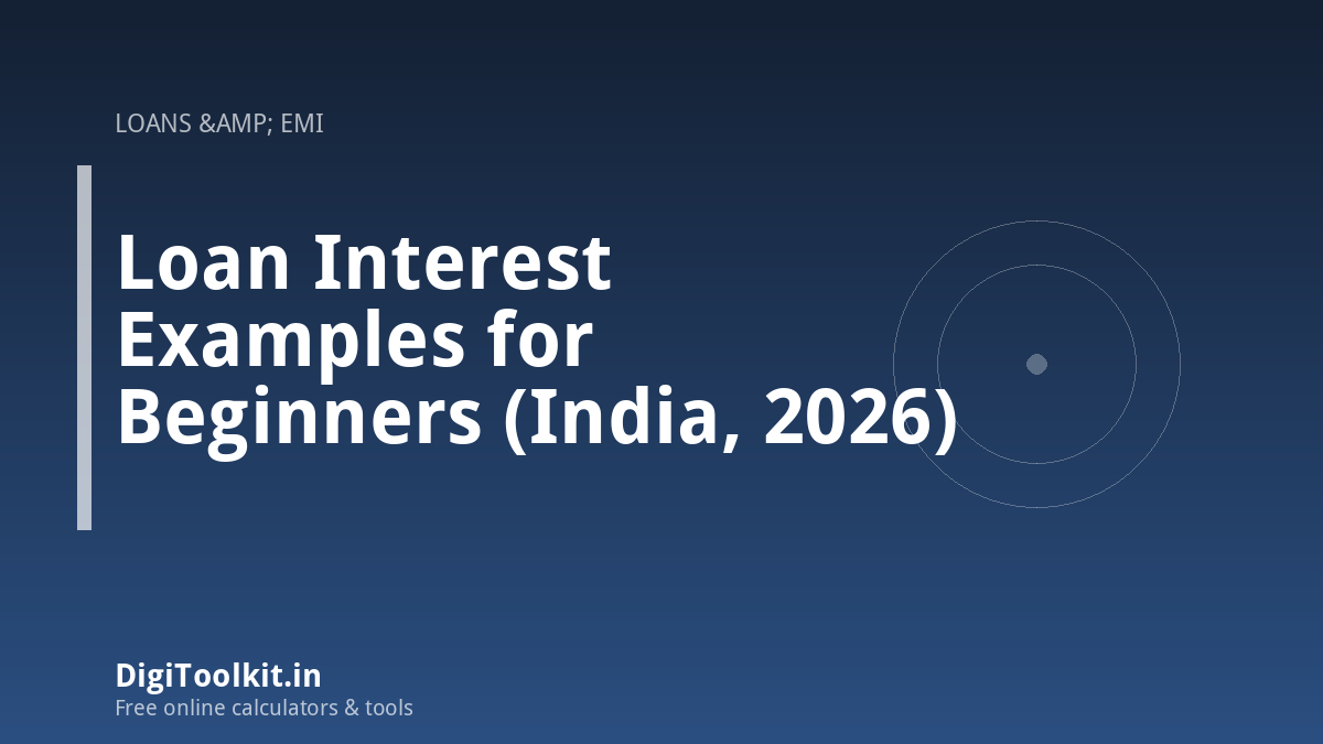 Loan Interest Examples for Beginners (India, 2026)