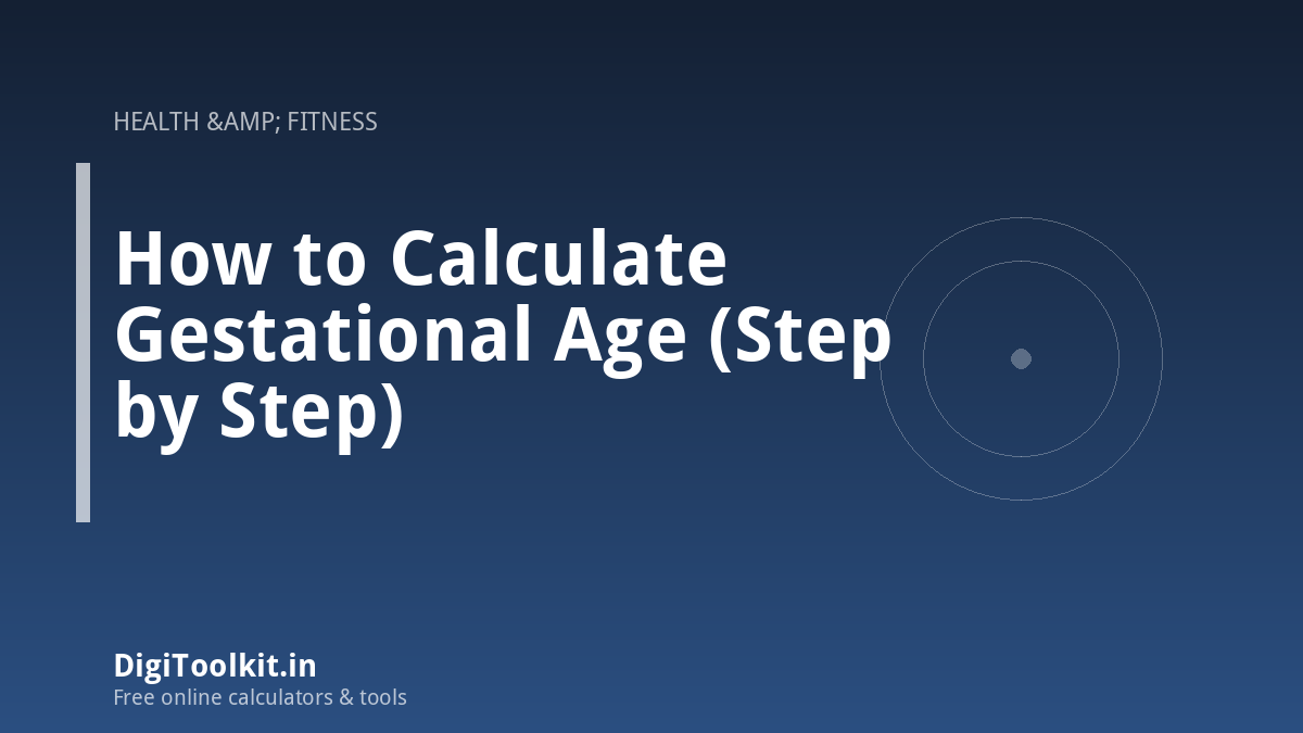 How to Calculate Gestational Age (Step by Step)
