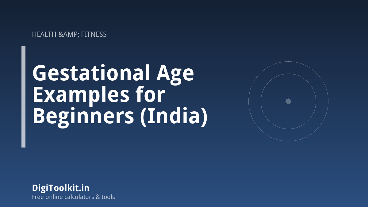 Gestational Age Examples for Beginners (India)