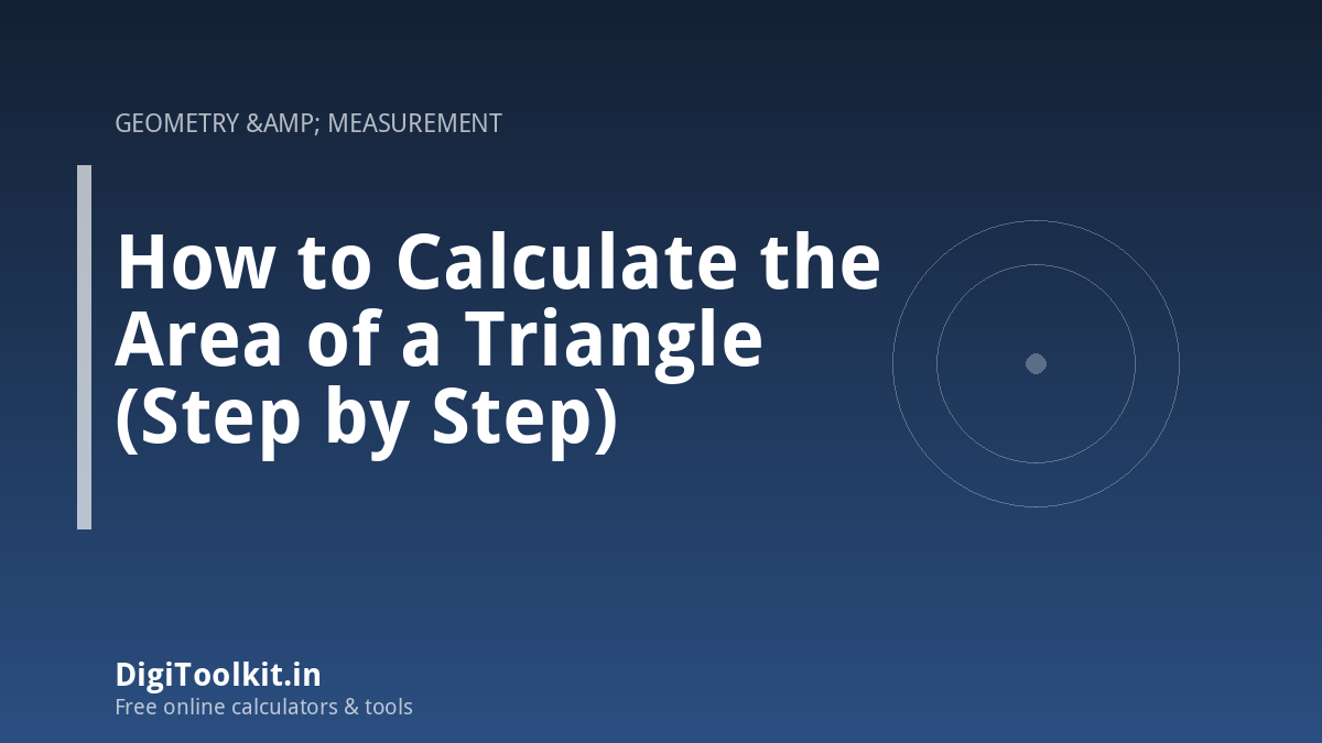 How to Calculate the Area of a Triangle (Step by Step)