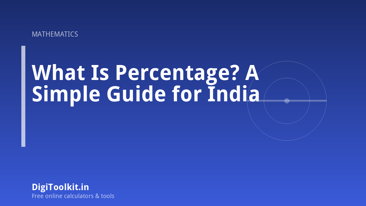 Illustration for What Is Percentage? A Simple Guide for India - DigiToolkit