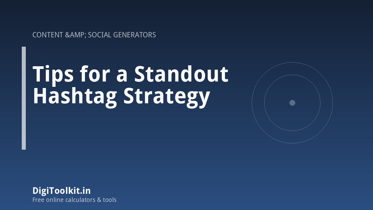 Tips for a Standout Hashtag Strategy