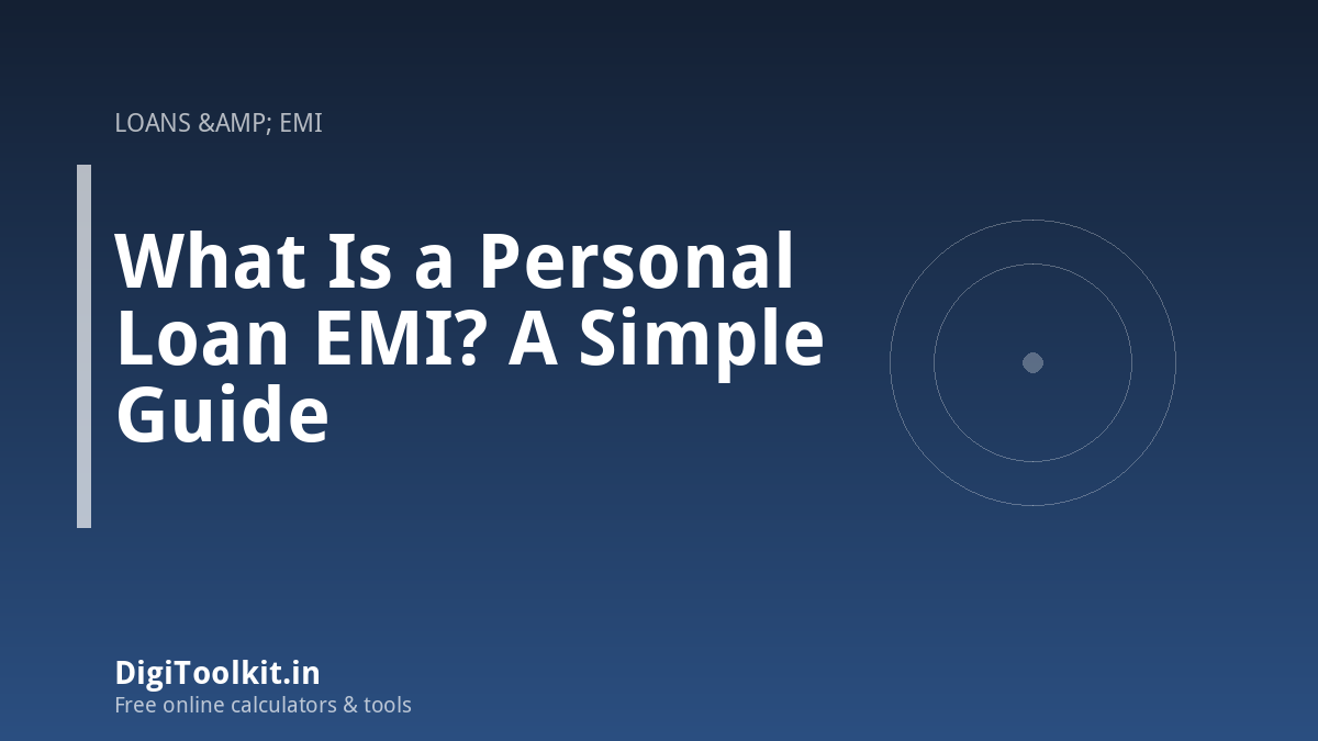 What Is a Personal Loan EMI? A Simple Guide