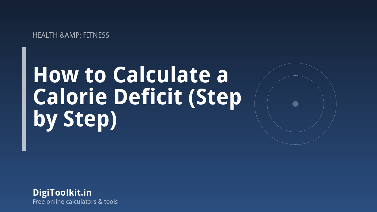 Illustration for How to Calculate a Calorie Deficit (Step by Step) - DigiToolkit