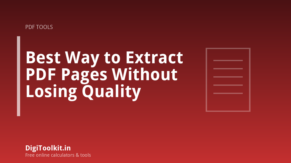 Best Way to Extract PDF Pages Without Losing Quality
