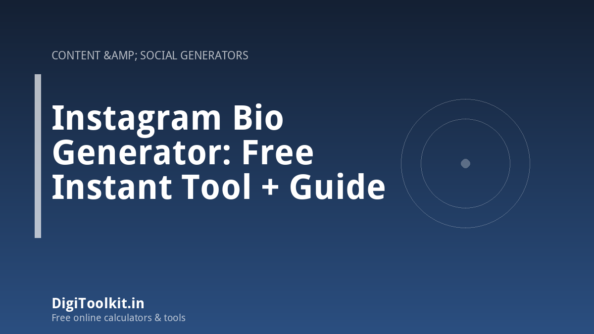 Illustration for Instagram Bio Generator: Free Instant Tool + Guide - DigiToolkit